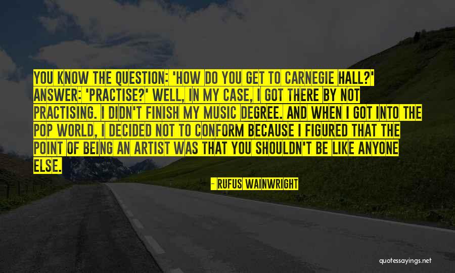 Rufus Wainwright Quotes 1592406 Rufus Wainwright Quotes 1592406