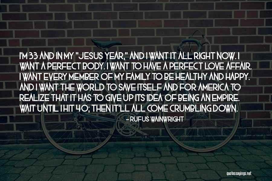 Rufus Wainwright Quotes 1718773 Rufus Wainwright Quotes 1718773