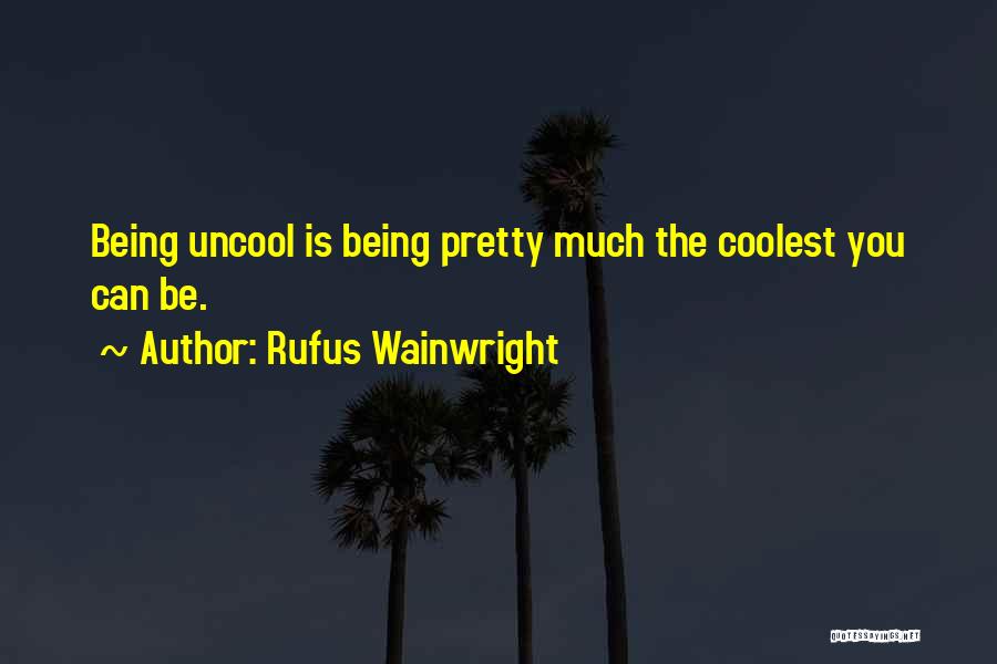 Rufus Wainwright Quotes 2068180