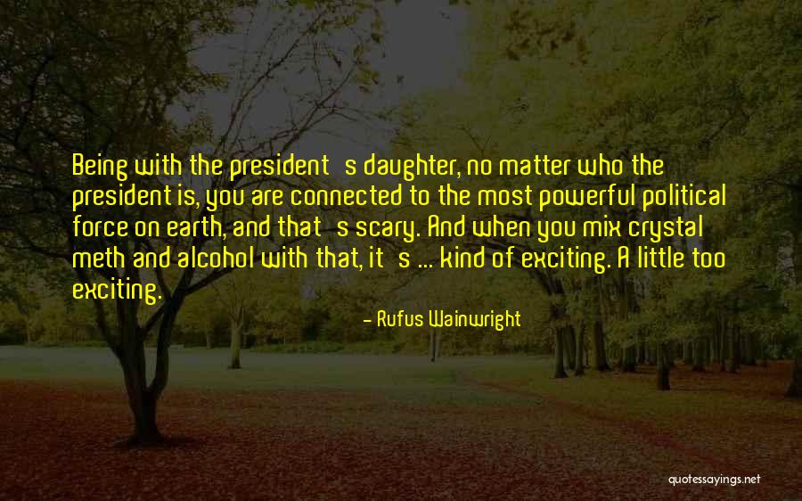 Rufus Wainwright Quotes 2115812 Rufus Wainwright Quotes 2115812