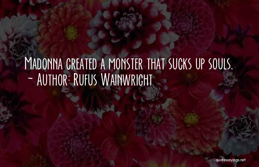 Rufus Wainwright Quotes 2132353