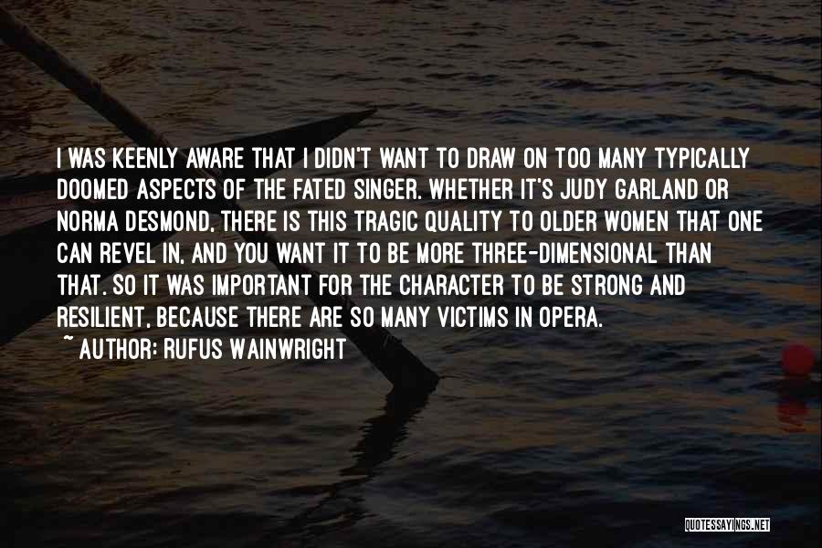 Rufus Wainwright Quotes 2254479