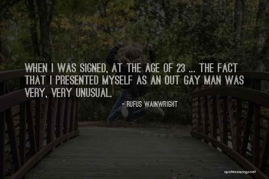 Rufus Wainwright Quotes 573073 Rufus Wainwright Quotes 573073