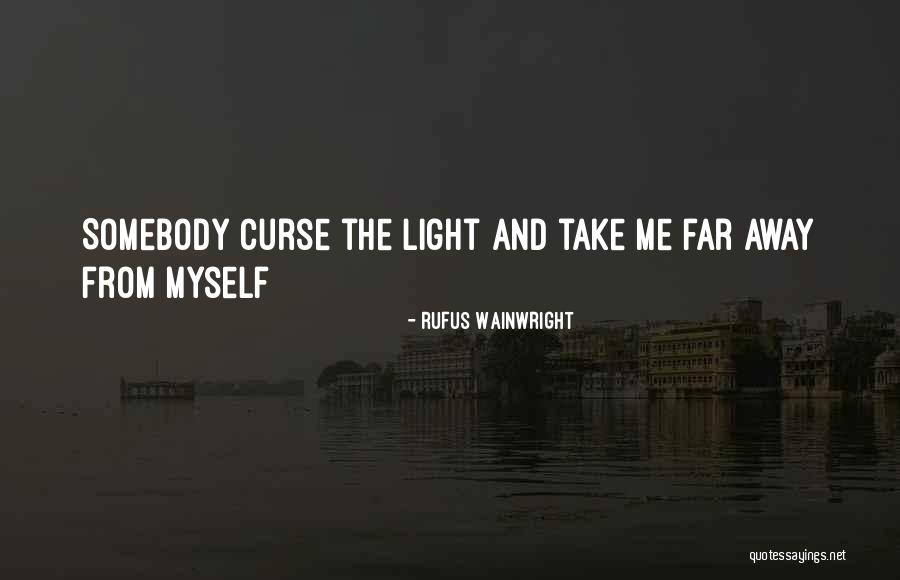 Rufus Wainwright Quotes 608999 Rufus Wainwright Quotes 608999