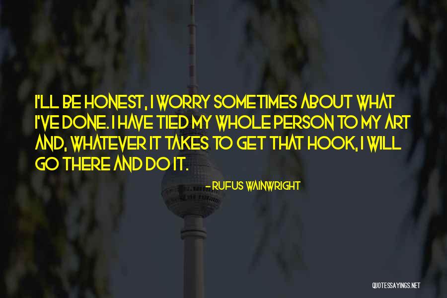 Rufus Wainwright Quotes 697684 Rufus Wainwright Quotes 697684