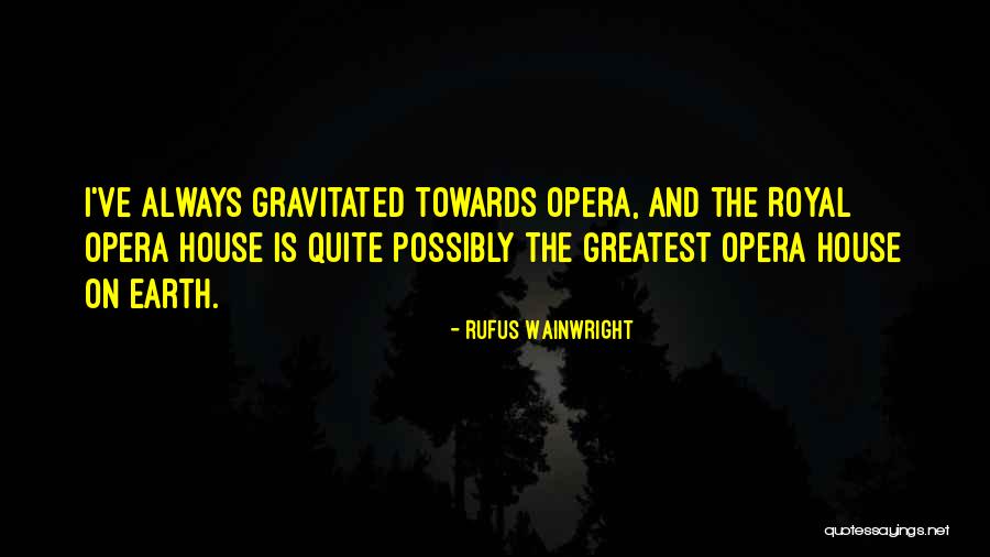Rufus Wainwright Quotes 885098 Rufus Wainwright Quotes 885098
