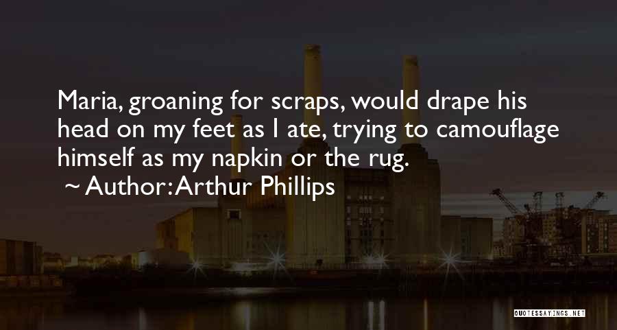 Rug Quotes By Arthur Phillips