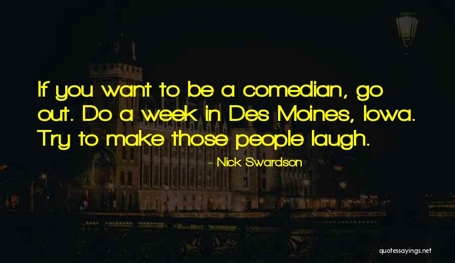 Rugaika Quotes By Nick Swardson Rugaika Quotes By Nick Swardson