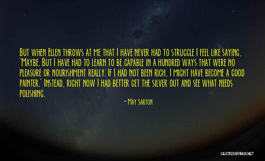 Rugas Em Quotes By May Sarton Rugas Em Quotes By May Sarton