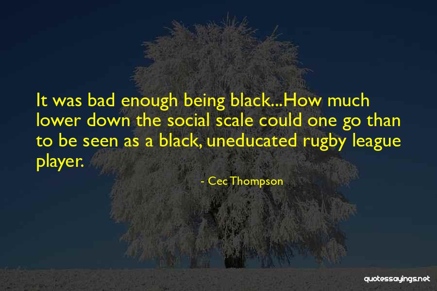 Rugby Player Quotes By Cec Thompson Rugby Player Quotes By Cec Thompson