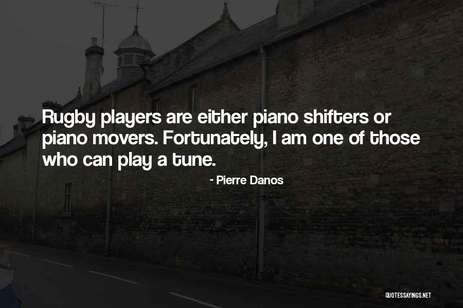 Rugby Player Quotes By Pierre Danos Rugby Player Quotes By Pierre Danos
