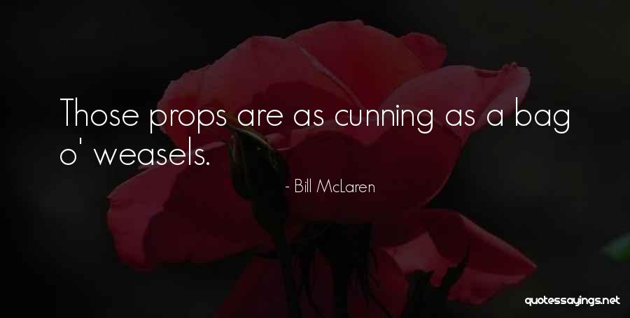 Rugby Props Quotes By Bill McLaren Rugby Props Quotes By Bill McLaren