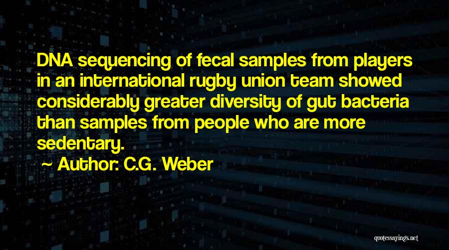 Rugby Team Quotes By C.G. Weber