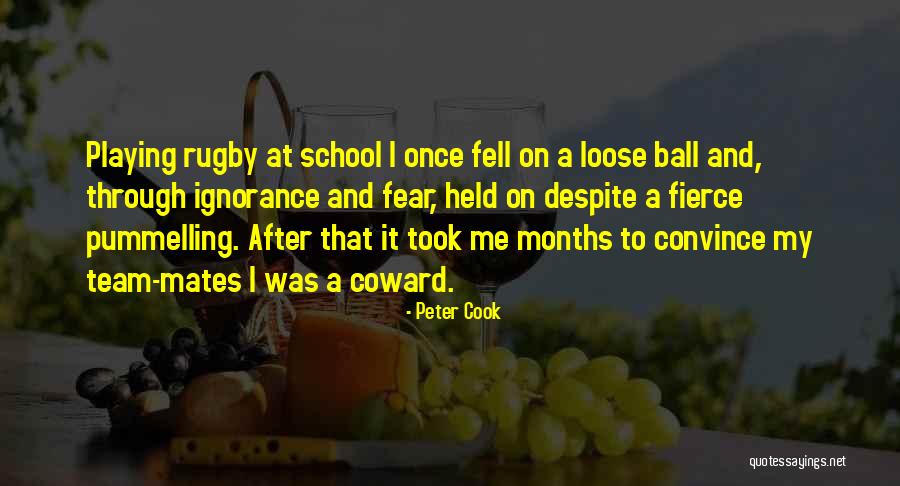 Rugby Team Quotes By Peter Cook Rugby Team Quotes By Peter Cook