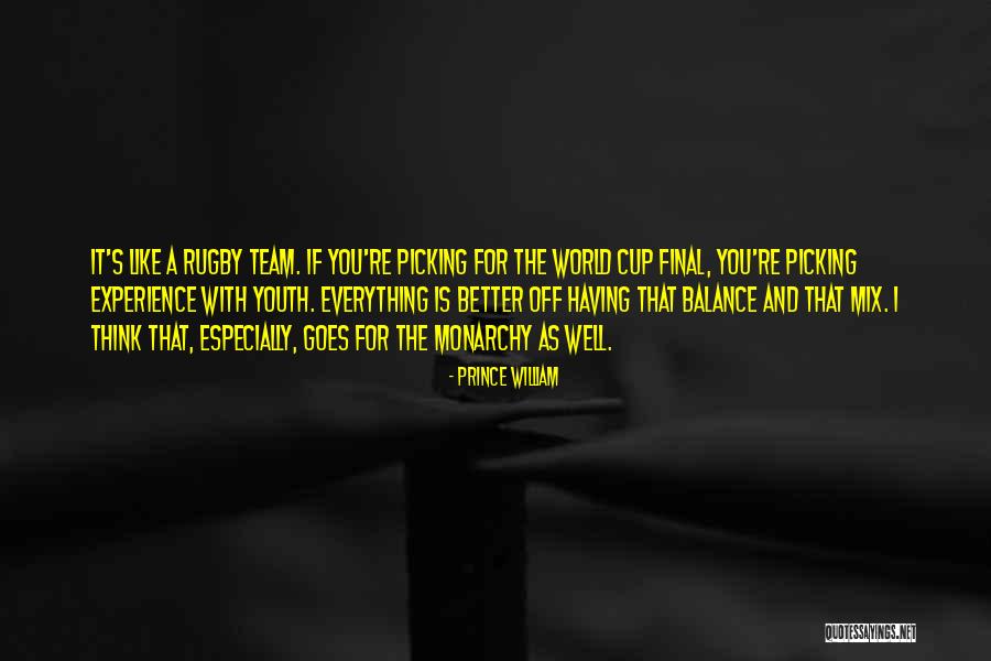 Rugby Team Quotes By Prince William Rugby Team Quotes By Prince William