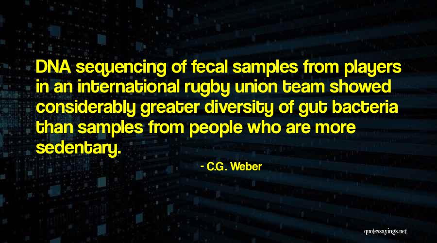 Rugby Union Quotes By C.G. Weber