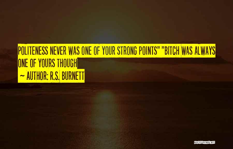 Rugged Birthday Quotes By R.S. Burnett