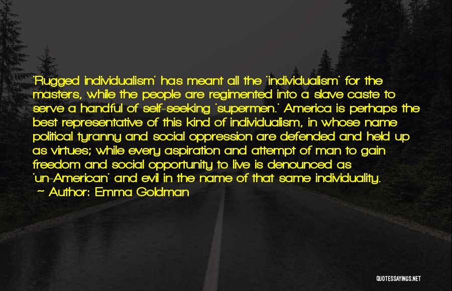 Rugged Individualism Quotes By Emma Goldman