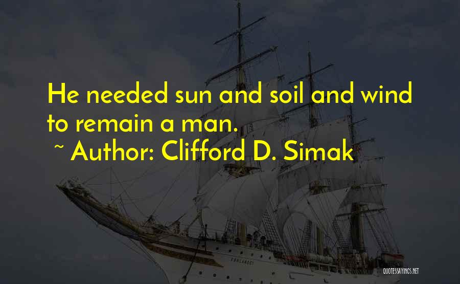 Rugged Man Quotes By Clifford D. Simak