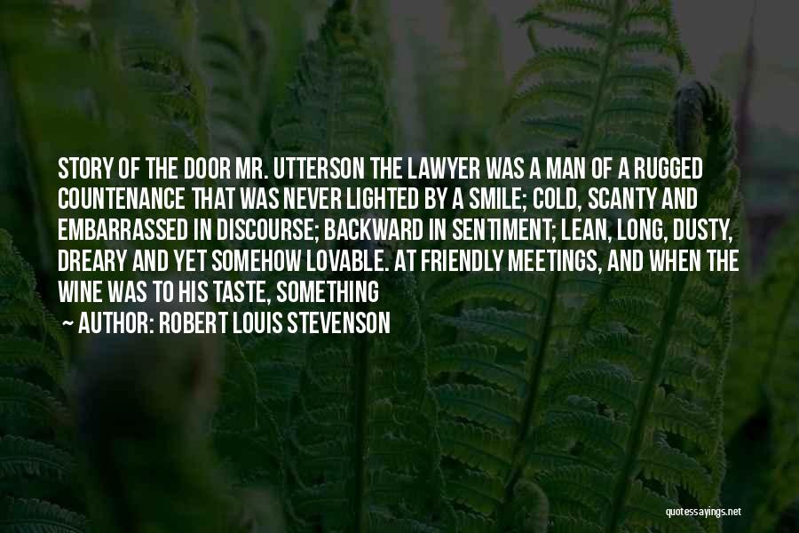 Rugged Man Quotes By Robert Louis Stevenson