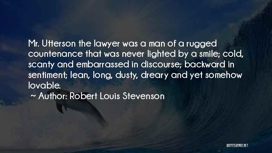 Rugged Man Quotes By Robert Louis Stevenson
