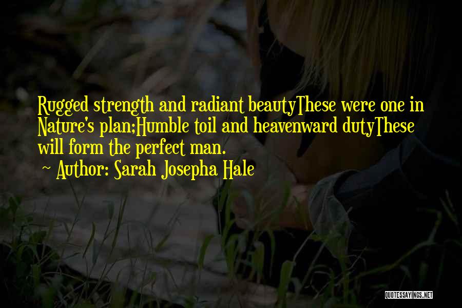 Rugged Man Quotes By Sarah Josepha Hale