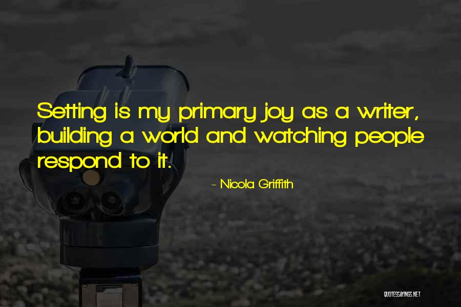 Ruggedly Good Quotes By Nicola Griffith Ruggedly Good Quotes By Nicola Griffith
