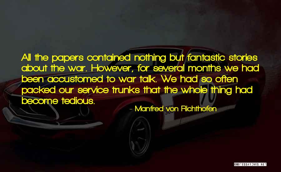 Ruggero Freddi Quotes By Manfred Von Richthofen Ruggero Freddi Quotes By Manfred Von Richthofen