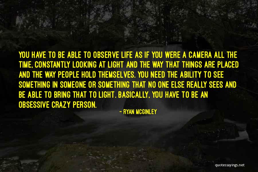 Ruggers Quotes By Ryan McGinley Ruggers Quotes By Ryan McGinley