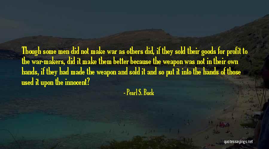 Ruggianos Staten Quotes By Pearl S. Buck Ruggianos Staten Quotes By Pearl S. Buck