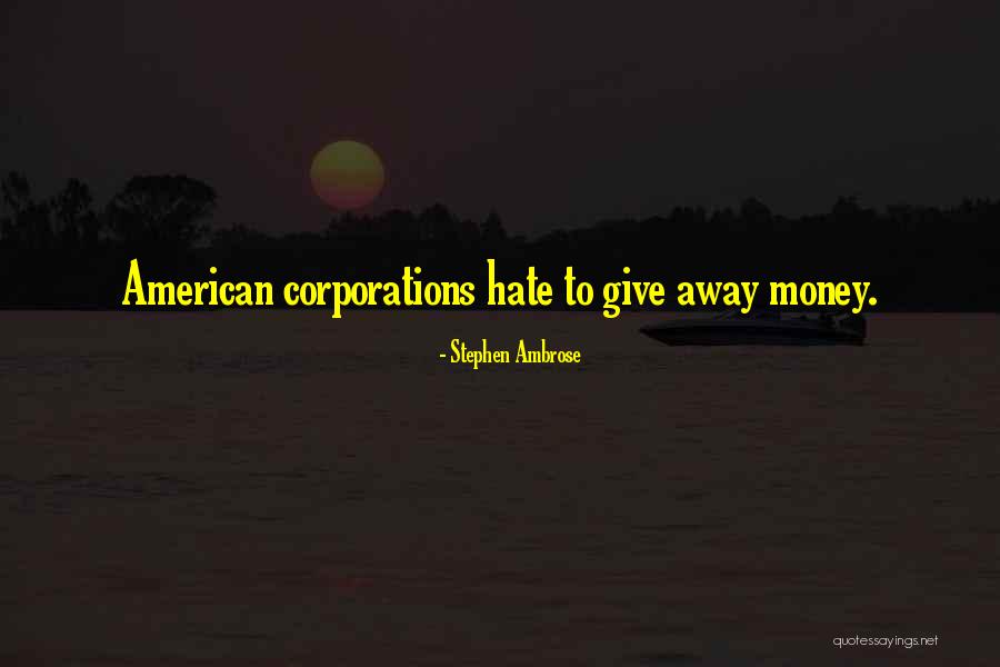 Rugiano Italy Quotes By Stephen Ambrose