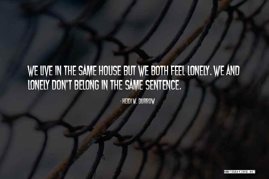 Rugid Quotes By Heidi W. Durrow Rugid Quotes By Heidi W. Durrow