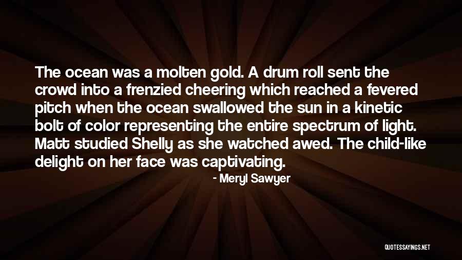 Rugir Quotes By Meryl Sawyer Rugir Quotes By Meryl Sawyer