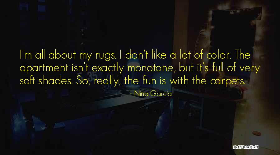 Rugs Quotes By Nina Garcia