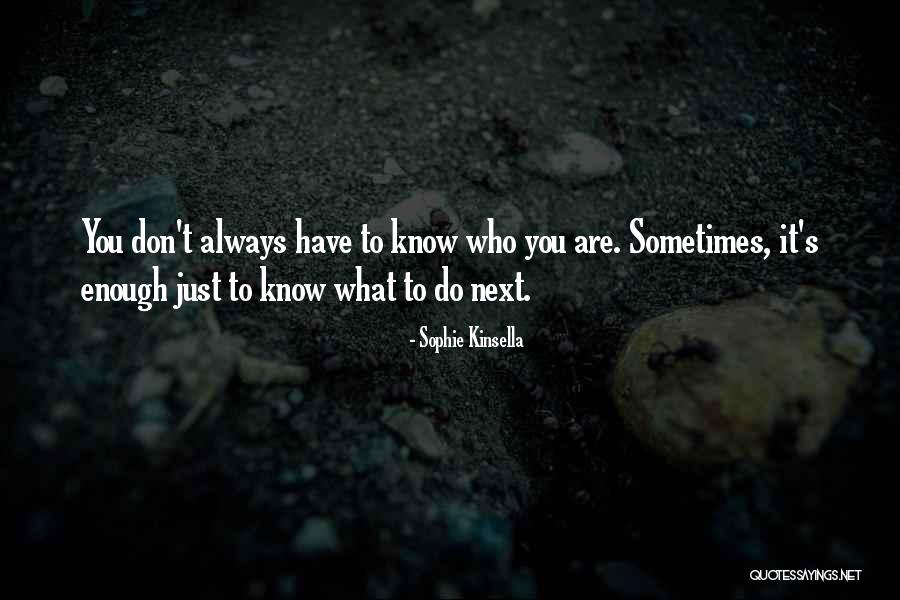 Ruhani Dondermesi Quotes By Sophie Kinsella Ruhani Dondermesi Quotes By Sophie Kinsella