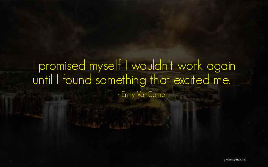 Ruhige Lage Quotes By Emily VanCamp Ruhige Lage Quotes By Emily VanCamp