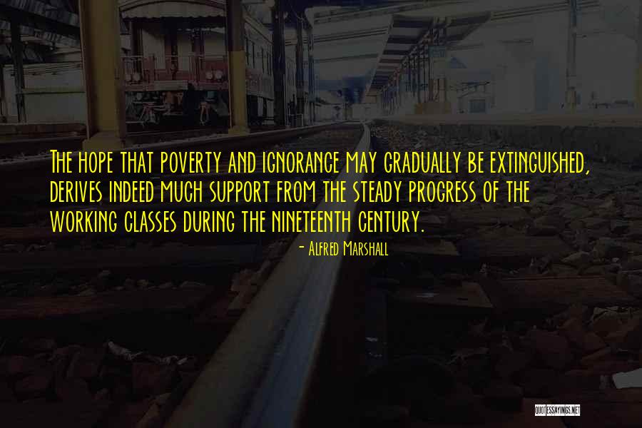 Ruhill Quotes By Alfred Marshall Ruhill Quotes By Alfred Marshall