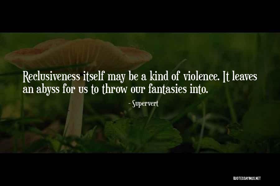 Ruhnu Quotes By Supervert Ruhnu Quotes By Supervert