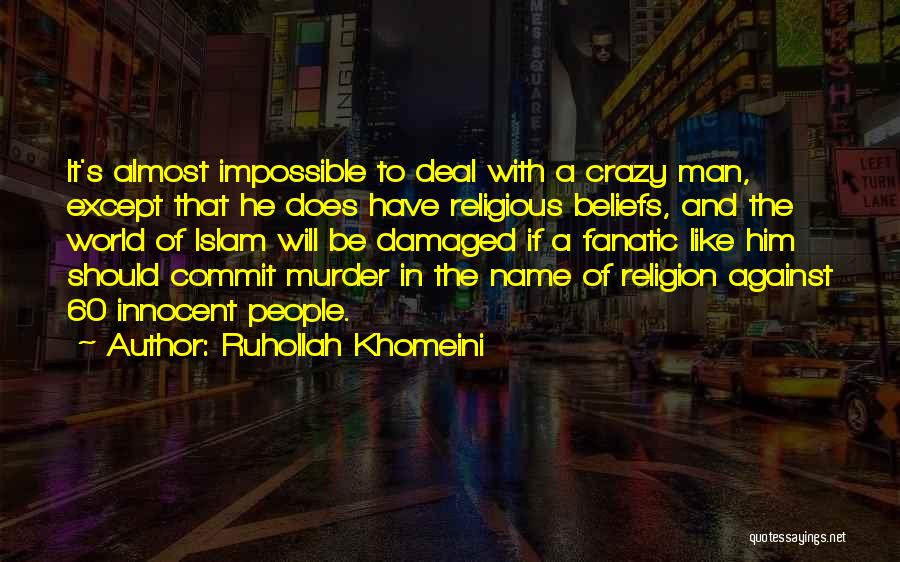 Ruhollah Khomeini Quotes 2227333