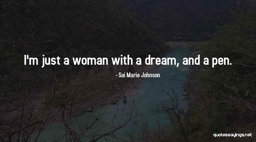 Ruhollah Zam Quotes By Sai Marie Johnson