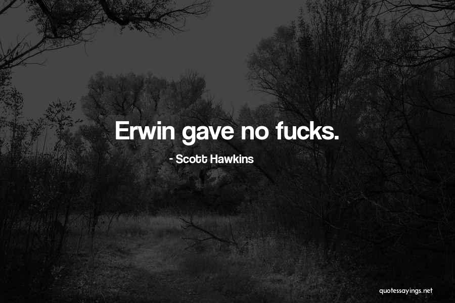 Ruhul Kabir Quotes By Scott Hawkins Ruhul Kabir Quotes By Scott Hawkins