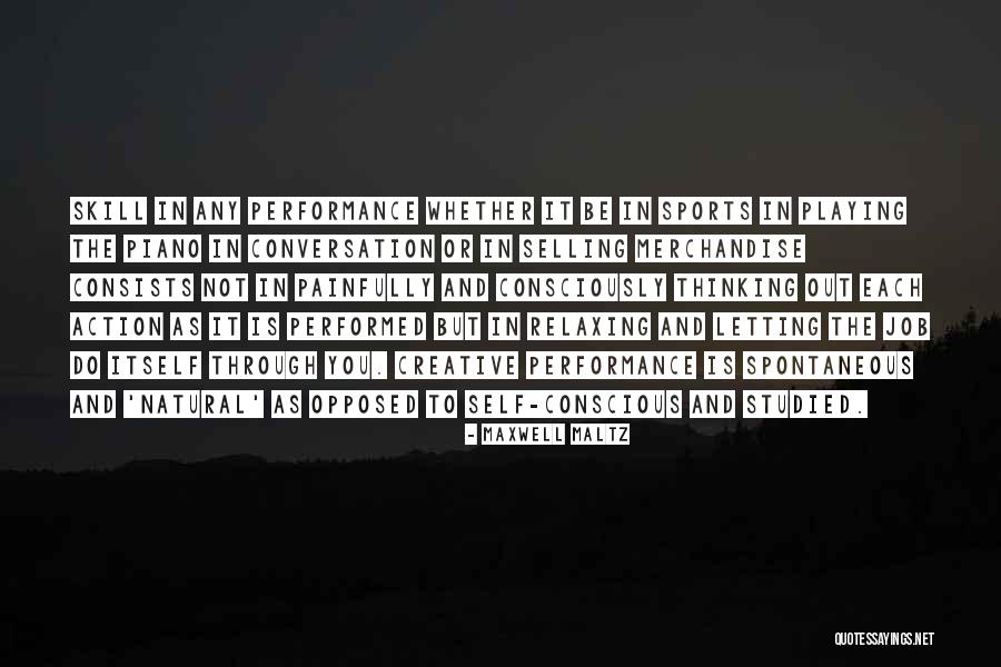 Ruhumdasizi Quotes By Maxwell Maltz Ruhumdasizi Quotes By Maxwell Maltz