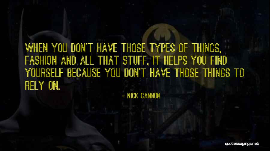 Ruidoso Cabins Quotes By Nick Cannon Ruidoso Cabins Quotes By Nick Cannon
