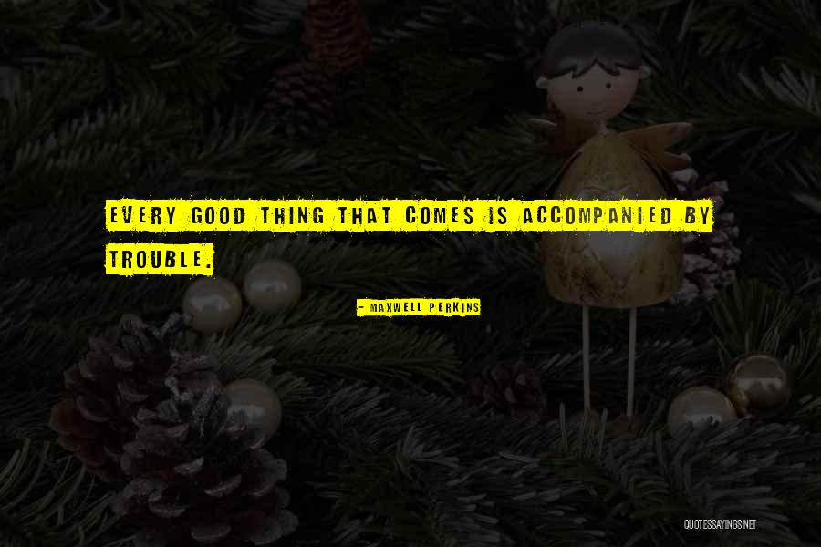 Ruihong Guo Quotes By Maxwell Perkins Ruihong Guo Quotes By Maxwell Perkins