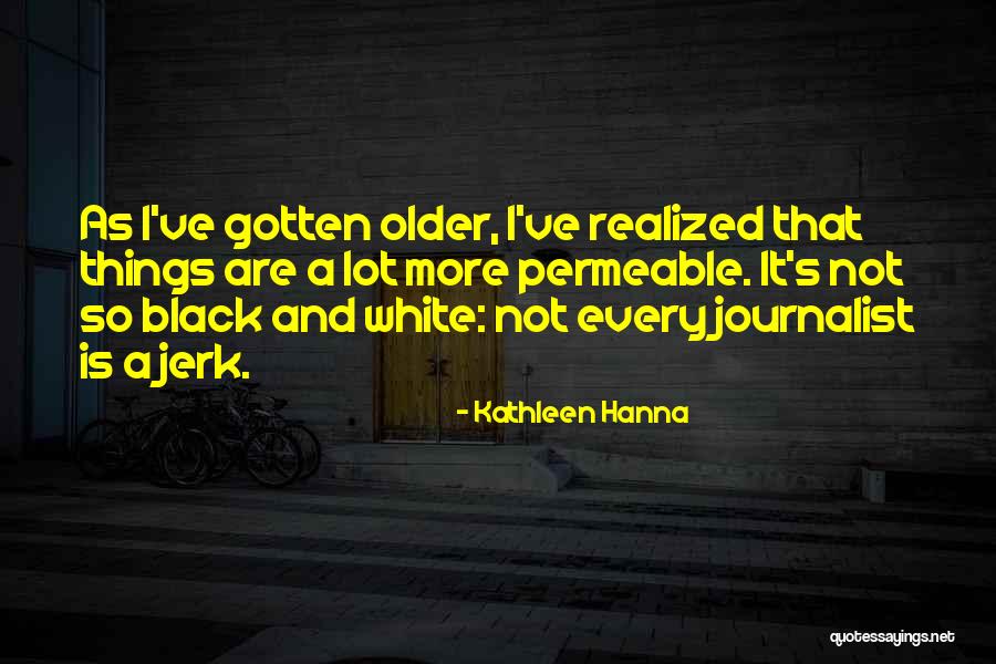 Ruin By Accusing Quotes By Kathleen Hanna Ruin By Accusing Quotes By Kathleen Hanna