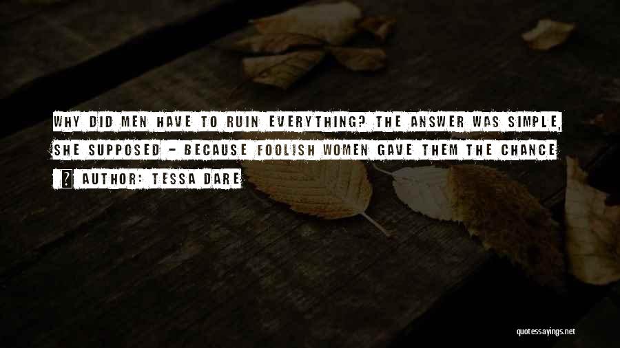 Ruin Everything Quotes By Tessa Dare