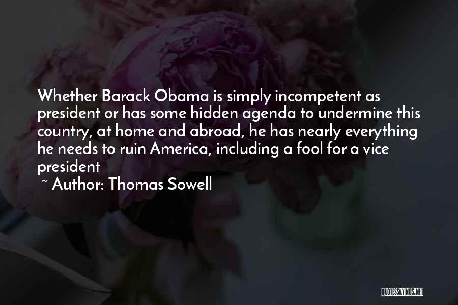 Ruin Everything Quotes By Thomas Sowell