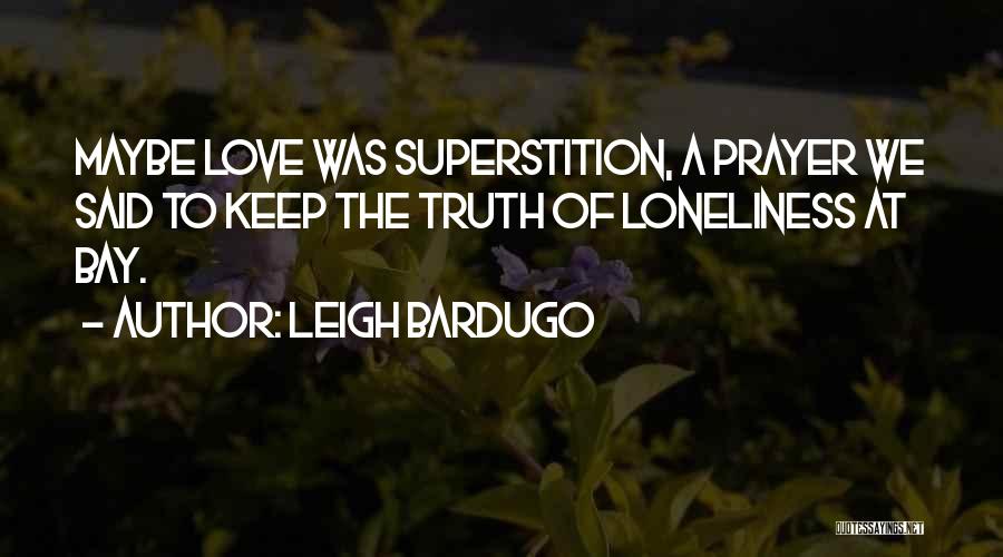 Ruin Love Quotes By Leigh Bardugo