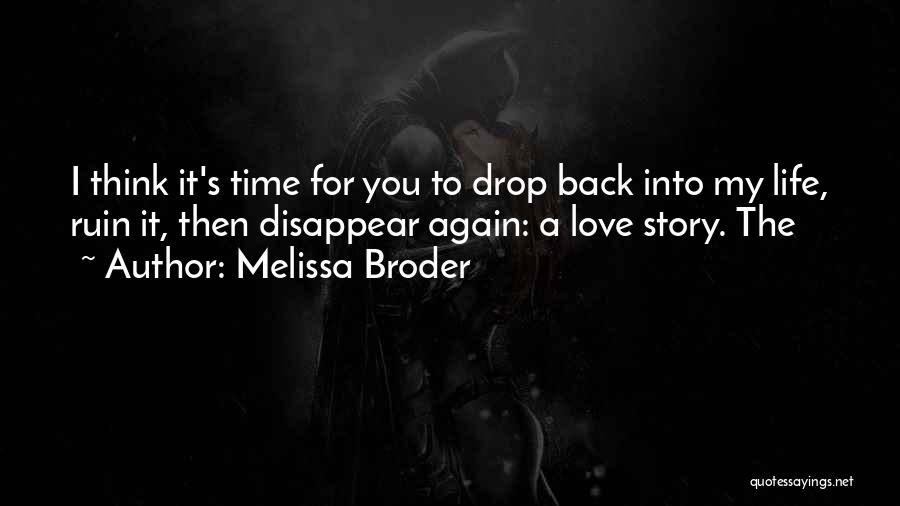 Ruin Love Quotes By Melissa Broder