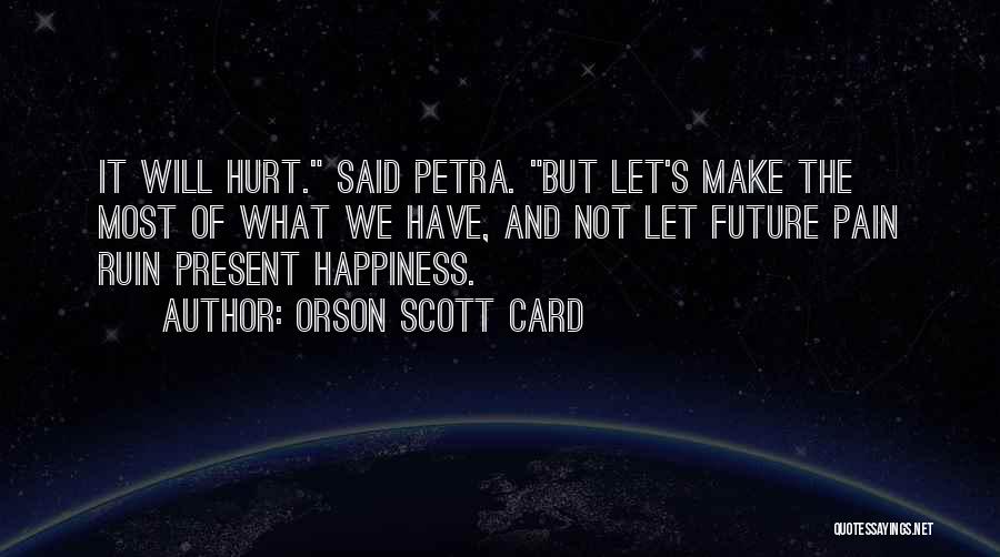 Ruin Love Quotes By Orson Scott Card